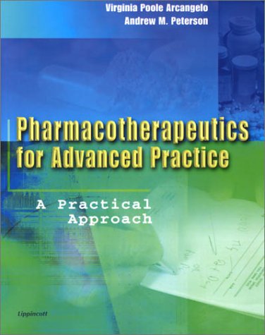 9780781718769: Pharmacotherapeutics for Advanced Practice: A Practical Approach