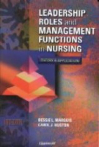 Stock image for Leadership Roles and Management Functions in Nursing: Theory and Application for sale by Half Price Books Inc.