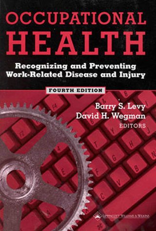 Beispielbild fr Occupational Health : Recognizing and Preventing Work-Related Disease and Injury zum Verkauf von Better World Books