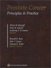 Stock image for Prostate Cancer : Principles and Practice for sale by Better World Books