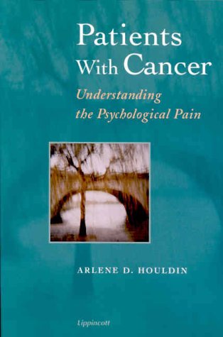 Imagen de archivo de Patients with Cancer: Understanding the Psychological Pain a la venta por ThriftBooks-Dallas