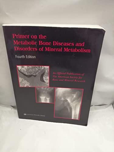 Stock image for Primer on the Metabolic Bone Diseases and Disorders of Mineral Metabolism for sale by Better World Books