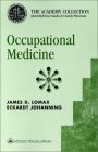 Stock image for Occupational Medicine (AAFP): The Academy Collection--Quick Reference Guides for Family Physicians for sale by Half Price Books Inc.