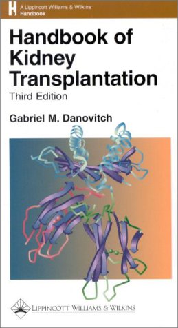 9780781720663: Handbook of Kidney Transplantation: 559 (The Kluwer International Series in Engineering & Computer Science)