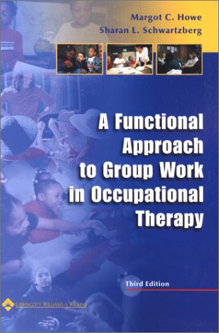Stock image for A Functional Approach to Group Work in Occupational Therapy for sale by HPB Inc.
