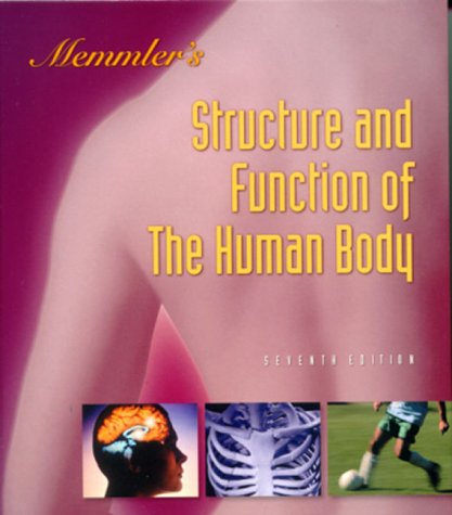 Stock image for Memmlers Structure Function of the Human Body for sale by Zoom Books Company