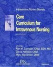 Core curriculum for intravenous nursing (9780781721165) by CORRIGAN, Ann And Others (eds)