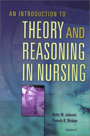 9780781721530: An Introduction to Theory and Reasoning in Nursing