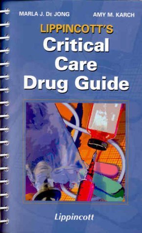Imagen de archivo de Lippincott's Critical Care Drug Guide a la venta por MusicMagpie