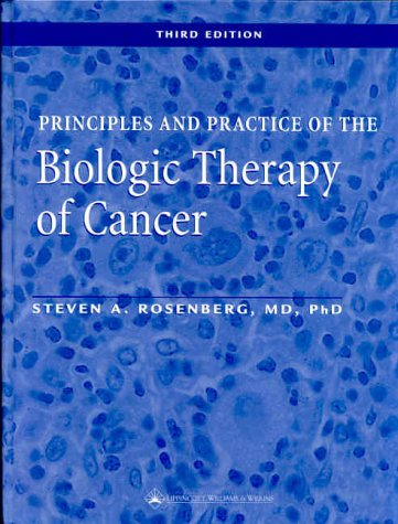 9780781722728: Principles and Practice of the Biologic Therapy of Cancer