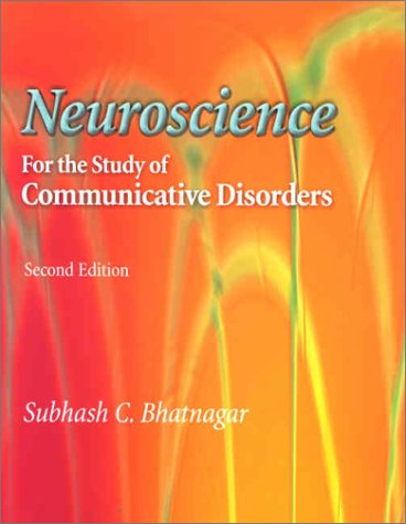 Stock image for Neuroscience for the Study of Communicative Disorders 2ed for sale by BooksRun