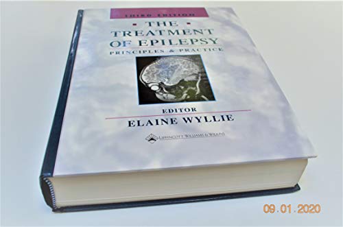 Beispielbild fr The Treatment of Epilepsy : Principles and Practice zum Verkauf von Better World Books