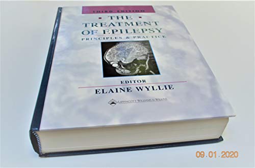 9780781723749: The Treatment of Epilepsy: Principles and Practice