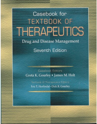 9780781724159: Casebook for Textbook of Therapeutics: Drug and Disease Management