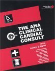 Beispielbild fr The AHA Clinical Cardiac Consult zum Verkauf von ThriftBooks-Dallas