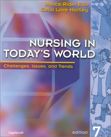 9780781724555: Nursing in Today's World: Challenges, Issues and Trends