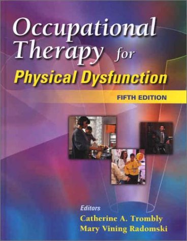 Imagen de archivo de Occupational Therapy for Physical Dysfunction a la venta por WorldofBooks