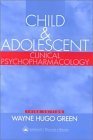 Beispielbild fr Child and Adolescent Clinical Psychopharmacology zum Verkauf von Wonder Book