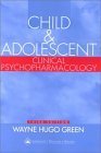 9780781724715: Child and Adolescent Clinical Psychopharmacology