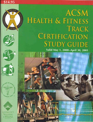 Beispielbild fr ACSM Health and Fitness Track Certification Study Guide, 2000 zum Verkauf von WorldofBooks