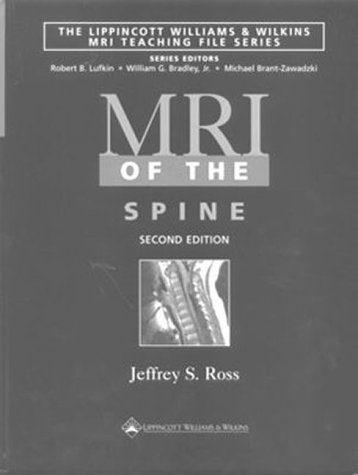 Beispielbild fr MRI of the Spine (The Lippincott Williams & Wilkins MRI Teaching File Series) zum Verkauf von SecondSale