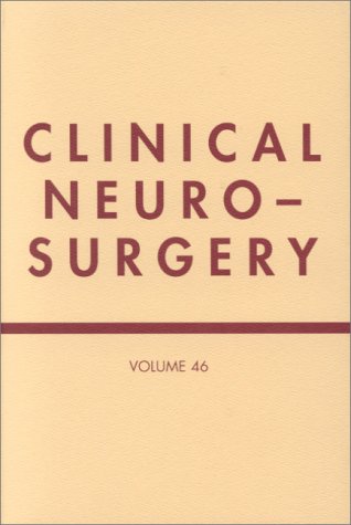 Stock image for Clinical Neurosurgery,Volume 46 Procedings of the 48th Congress of Neurological Surgeons,Seattle for sale by Mispah books