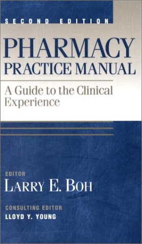Imagen de archivo de Pharmacy Practice Manual: A Guide to the Clinical Experience a la venta por ThriftBooks-Dallas
