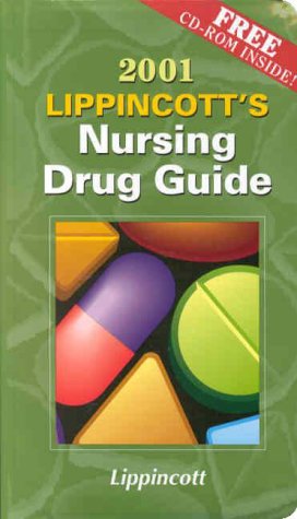 Beispielbild fr 2001 Lippincott's Nursing Drug Guide (Book with Mini CD-ROM for Windows & Macintosh) (Lippincott's Nursing Guide, 2001) zum Verkauf von ThriftBooks-Dallas