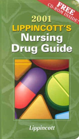 Stock image for 2001 Lippincott's Nursing Drug Guide (Book with Mini CD-ROM for Windows & Macintosh) (Lippincott's Nursing Guide, 2001) for sale by ThriftBooks-Dallas