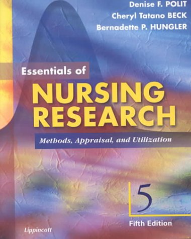 Beispielbild fr Essentials of Nursing Research: Methods, Appraisal and Utilization zum Verkauf von Wonder Book