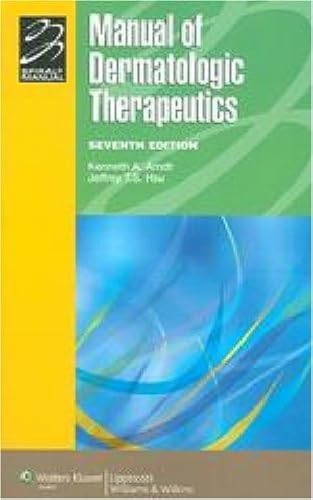 9780781725668: Manual of Dermatologic Therapeutics: With essentials of Diagnosis