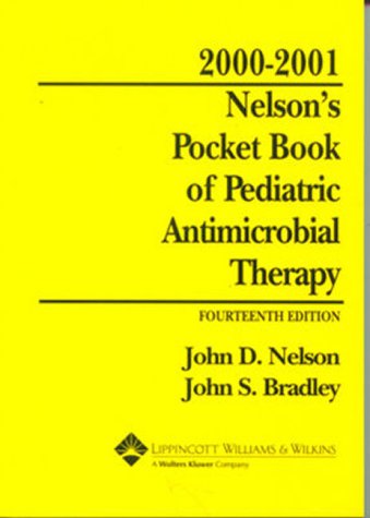 Beispielbild fr Nelson's Pocket Book Pediatric Antimicrobial Therapy, 2000-2001 zum Verkauf von Books Puddle