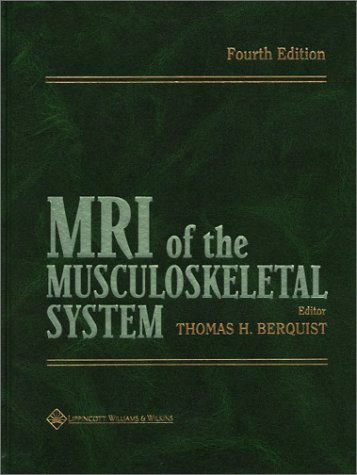 Stock image for MRI of the Musculoskeletal System Berquist, Thomas H. for sale by online-buch-de