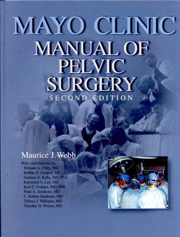 Stock image for Mayo Clinic Manual of Pelvic Surgery for sale by ThriftBooks-Dallas