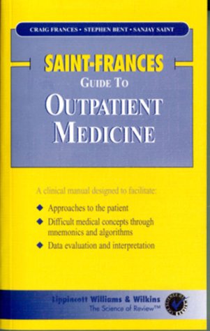 Imagen de archivo de Saint-Frances Guide to Outpatient Medicine a la venta por ZBK Books