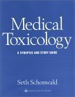 Medical Toxicology: A Synopsis And Study Guide