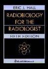 Stock image for Radiobiology for the Radiologist for sale by HPB-Red