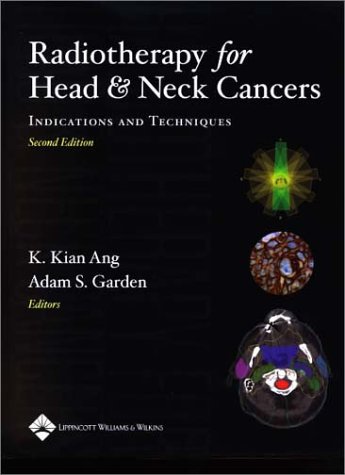 Beispielbild fr Radiotherapy for Head and Neck Cancers : Indications and Techniques zum Verkauf von Better World Books