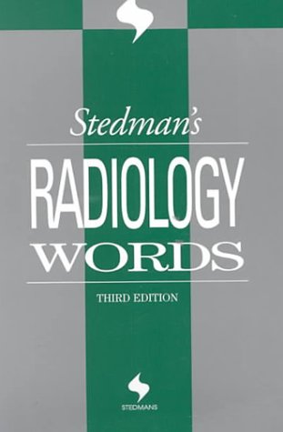 Stedman's Radiology Words (9780781726535) by Lippincott Williams & Wilkins; Stedman's