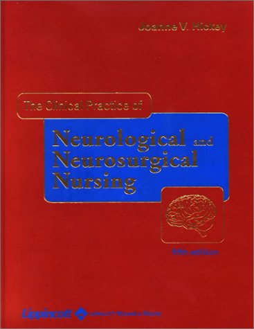 Beispielbild fr The Clinical Practice of Neurological and Neurosurgical Nursing zum Verkauf von Better World Books