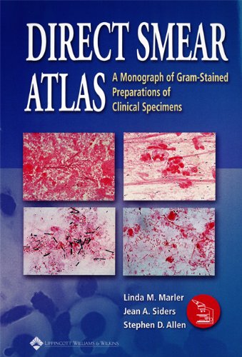 9780781726634: The Direct Smear Atlas: A Monograph of Gram-stained Smear Preparations of Clinical Specimens