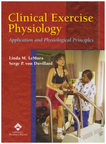 Stock image for Clinical Exercise Physiology : Application and Physiological Principles for sale by Better World Books
