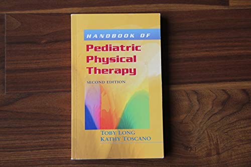 Beispielbild fr Handbook of Pediatric Physical Therapy (Long, Handbook of Pediatric Physical Therapy) zum Verkauf von SecondSale