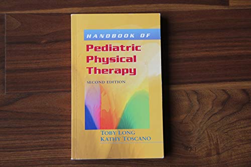 Stock image for Handbook of Pediatric Physical Therapy (Long, Handbook of Pediatric Physical Therapy) for sale by Books of the Smoky Mountains