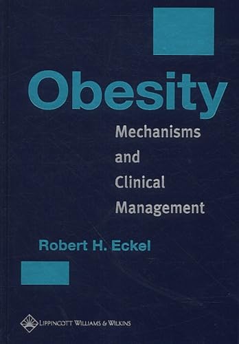 Obesity: Mechanisms And Clinical Management