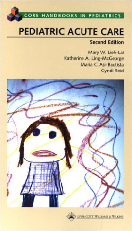Stock image for Pediatric Acute Care (Core Handbooks in Pediatrics) for sale by GF Books, Inc.