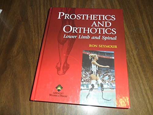Stock image for Prosthetics and Orthotics: Lower Limb and Spinal for sale by ThriftBooks-Atlanta