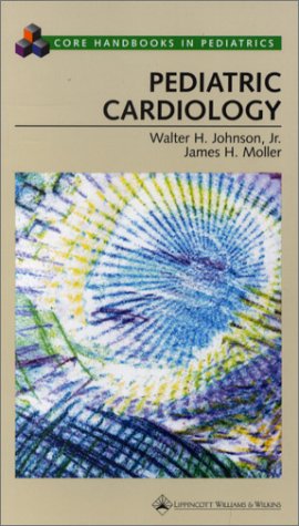 9780781728782: Pediatric Cardiology (Core Handbook Series in Pediatrics)