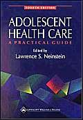 Stock image for Adolescent Health Care : A Practical Guide for sale by Better World Books