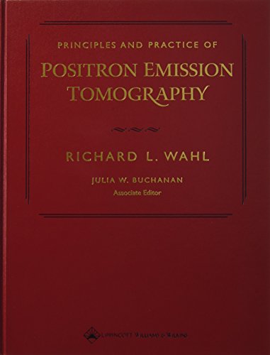 Stock image for Principles and Practice of Positron Emission Tomography for sale by Solr Books